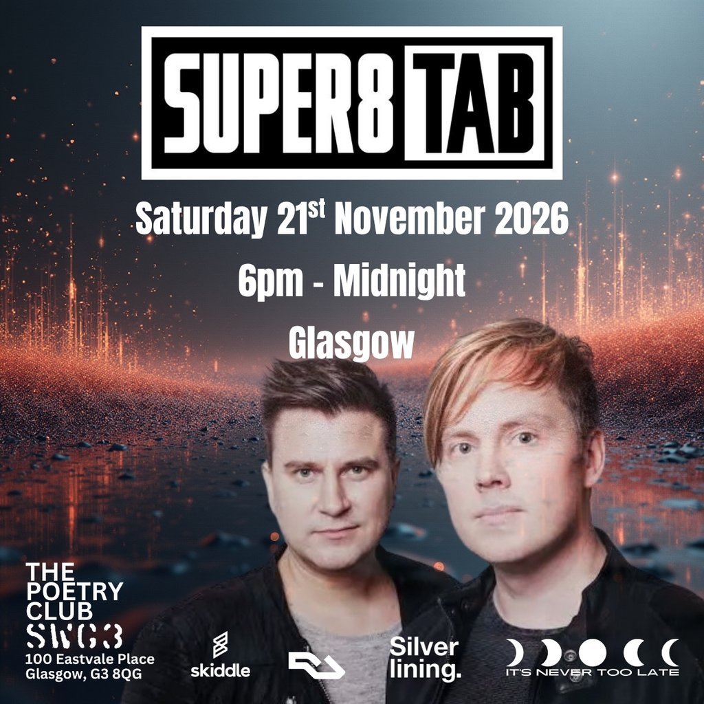 It's Never Too Late Presents: Super8 & Tab