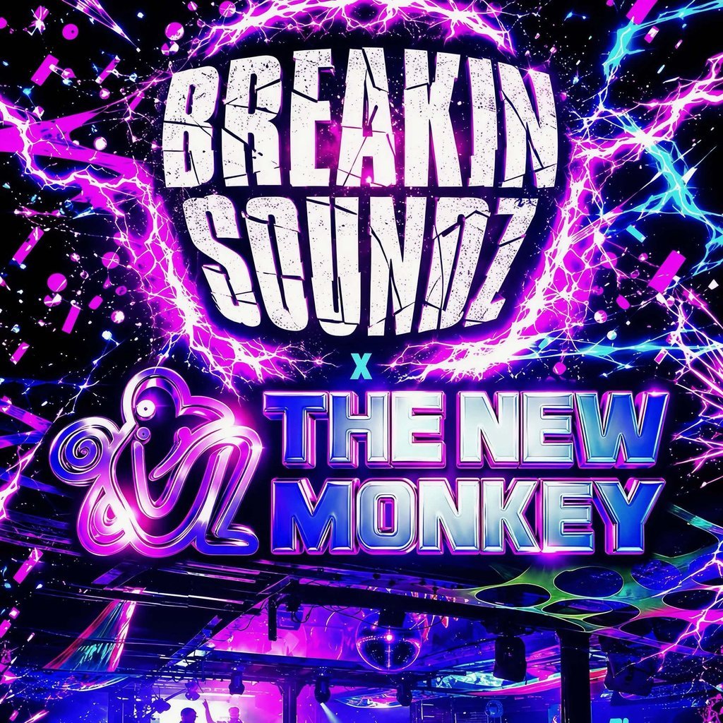 Breakin Soundz x The New Monkey
