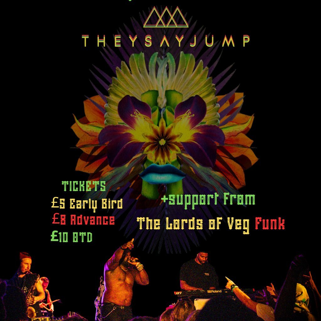 They Say Jump w/ The Lords Of Veg Funk