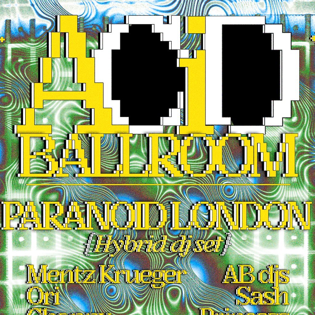 Acid Ballroom presents: Paranoid London