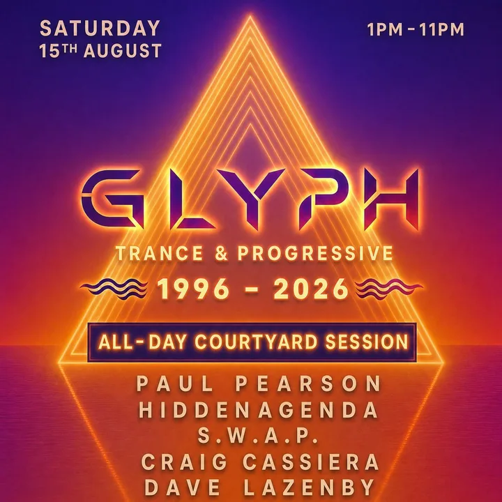 GLYPH - Courtyard Party - Trance & Progressive: 1996-2026